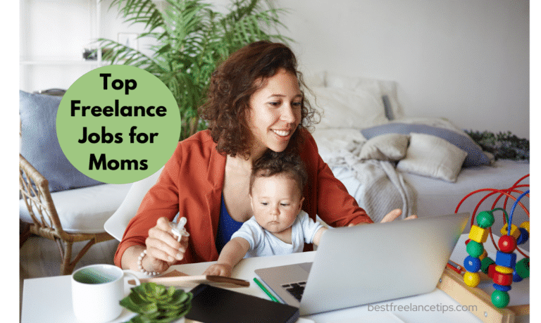 woman working from home with baby doing freelance jobs for moms